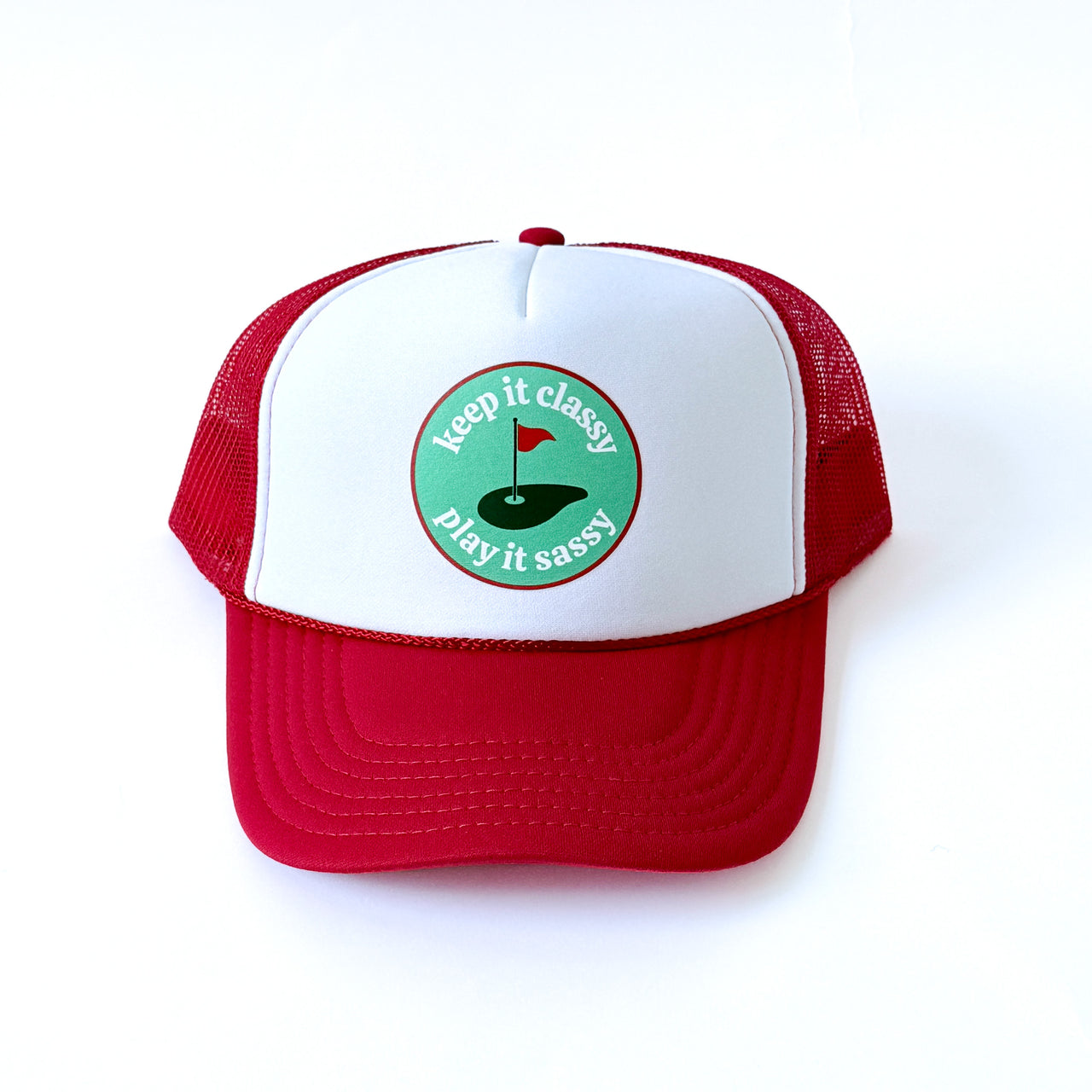 Keep It Classy Trucker Hat